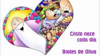 Vignette de la vidéo "Cristo nace cada día (Brotes de Olivo) - Legendas PT"