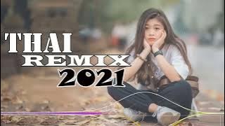 DJ Thai Viral 2021 | Pinakabagong Mga Kanta ng ThaiLand Remix 2021