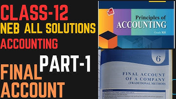 Class-12 NEB | Account | Final Account | Part-1|