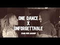 ONE DANCE X UNFORGETTABLE FRANI POPA MASHUP mp3