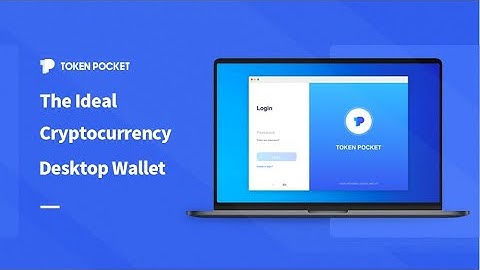 Introducing TokenPocket Desktop Wallet