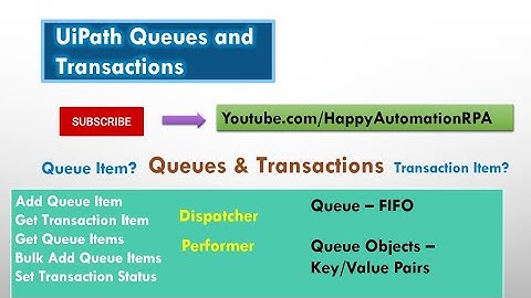 UiPath - Intro to Queues and Transactions