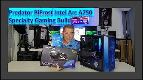 Xây dựng máy tính chơi game với Predator BiFrost Intel Arc A750 / i5-12600k