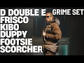 GRIME SET D Double E Scorcher Duppy Kibo Frisco Jaya Footsie Lesia Nicole Blakk Pozzy mp3
