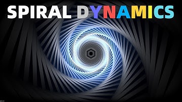 Spiral Dynamics - The Grand Model Of Human Evolution