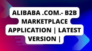 Alibaba .com.- B2b marketplace application | latest version | screenshot 4