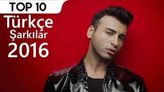 TOP 10 - Yeni Türkçe Şarkılar bu Hafta: 26 Eylül - 01 Ekim 2016