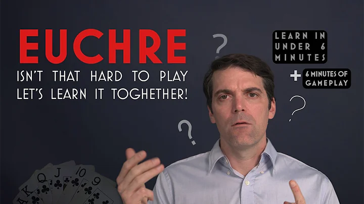 EUCHRE in 6 Minutes + 6 Minute Gameplay | Complete Guide to the Classic Card Game