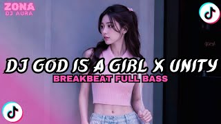 DJ GOD IS A GIRL X UNITY – BREAKBEAT FULL BASS | SLOW REMIX VIRAL TIKYOK 2026
