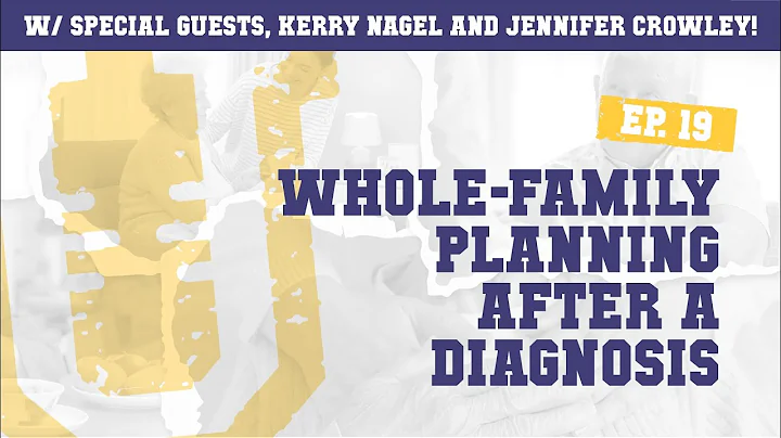 Ep. 19 | Whole-Family Planning After a Diagnosis w...