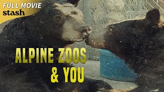Alpine Zoos and You | Documentary | Full Movie | The Big Bear Alpine Zoo