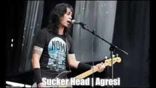Sucker Head - Agresi