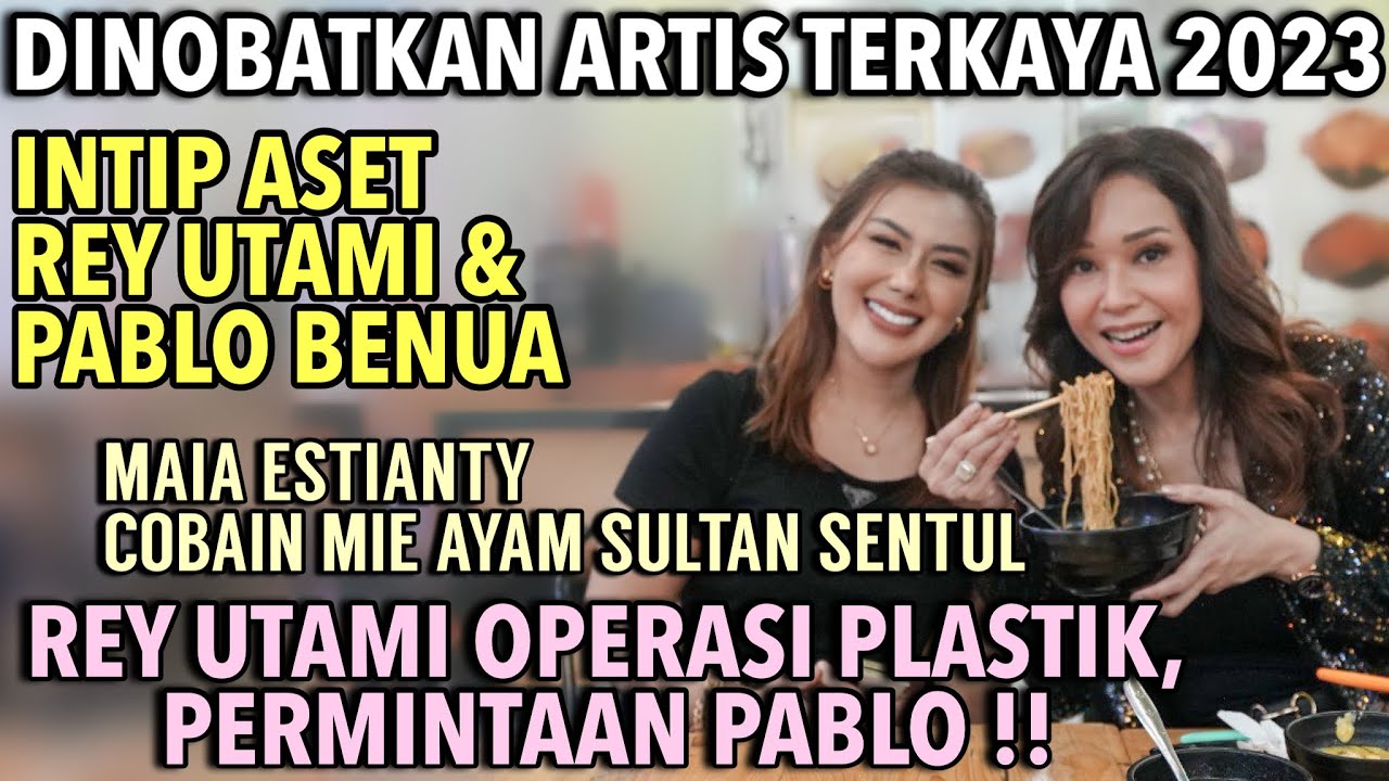 REY UTAMI JADI ARTIS TERKAYA, BUKA RESTO GAK CARI UNTUNG ?! JUJUR AKUI OPERASI PLASTIK KARENA PABLO