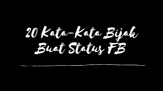 20 Kata-Kata Bijak Buat Status FB (Facebook)