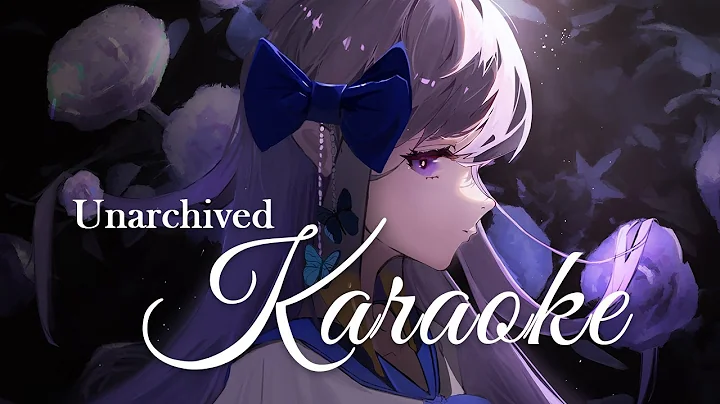 【Unarchived Karaoke】 Karaoke Timeeeeeee 【WRWSVjsoELw】【20220417】