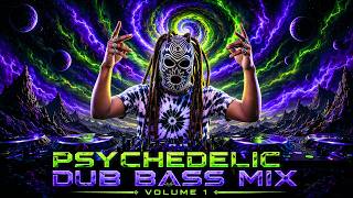 Psychedelic Dub Bass Mix Vol. 1