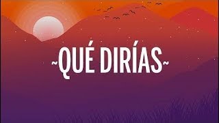 Mau y Ricky - QUÉ DIRÍAS (Lyrics/Letra)