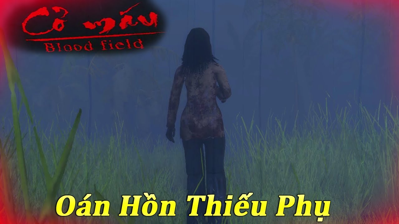 Nai Xừ Lạnh Lùng Chinh Phục Game Kinh Dị CỎ MÁU - Blood Field - YouTube