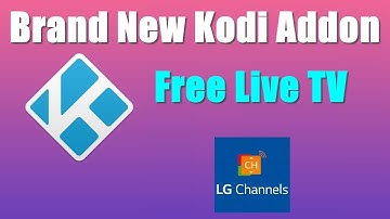 HOE JE DE LG CHANNELS KODI ADD-ON OP FIRESTICK EN ANDROID INSTALLEERT