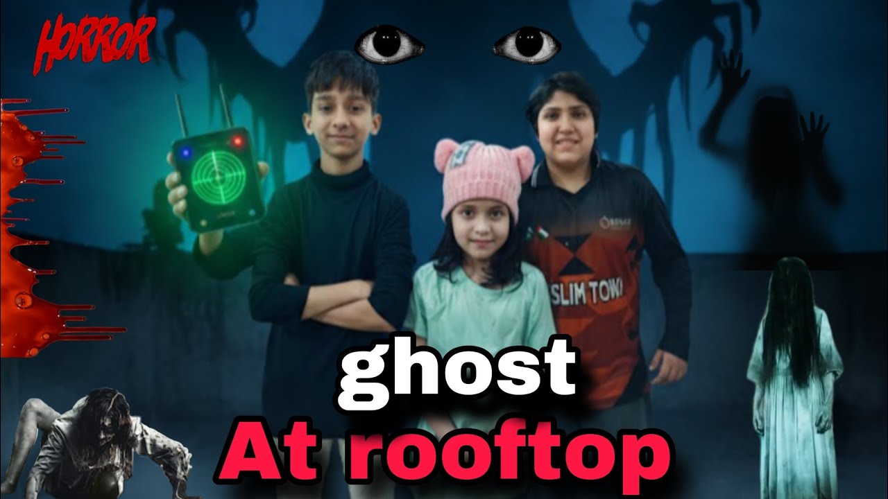 Humari Chaat pr Bhoot 😱 | Late night horror Experience | 