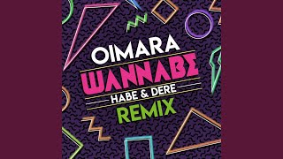 Wannabe Habe & Dere Remix