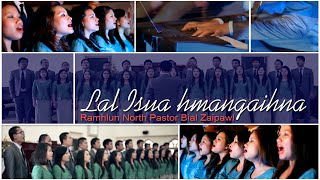 Video thumbnail of "Lal Isua hmangaihna - Ramhlun North Pastor Bial Zaipawl (2013-2014)"