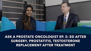 ED after Surgery, Prostatitis, and Testosterone Replacement | Ask a Prostate Expert