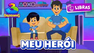 Meu Herói Em Libras - 3 Palavrinhas Volume 11 Oficial