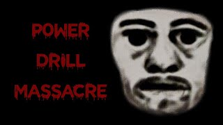 Revisiting Power Drill Massacre (Full Playthrough)