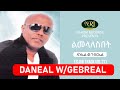 Daneal W Gebreal ÔÇô Limelalesibet ßï ßèòßèñßêì ßïê ßîêßëÑßê ßèñßêì ßêìßêÿßêïßêêßêÁßëáßëÁ Ethiopian Music Daneal W Gebreal ÔÇô Limelalesibet ßï ßèòßèñßêì ßïê ßîêßëÑßê ßèñßêì ßêìßêÿßêïßêêßêÁßëáßëÁ Ethiopian Music