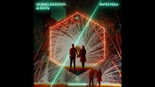 Going Deeper & Ritn - Into You