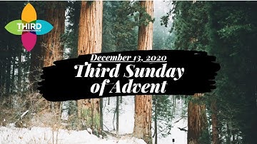 3rd Sunday of Advent | Full Service | December 13, 2020