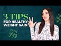 Healthy Weight Gain With Nathalie | طريقة صحية لزيادة الوزن مع نتالي