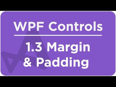 1.3 Margin & Padding - The WPF Course