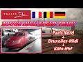 Thalys  paris gare du nord  klncologne hbf  passengers view
