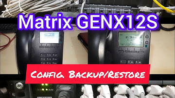 Matrix GENX12S | Configuration Backup/Restore| SARVAM UCS #matrix #telecom #subscribe #like #comment