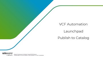 Publish a template to the Service Broker Catalog with the VCF Automation Launchpad