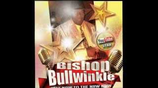 Hell 2 Da Naw Naw - Bishop Bullwinkle