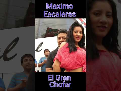El gran Chofer-Maximo Escaleras