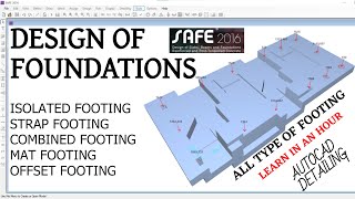 Design of Footing in SAFE with AutoCAD Detailings & Site Practice | Isolated, Strap, Combined, Mat |
