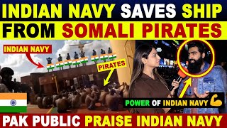 SOMALIA PIRATES SURRENDERED IN FRONT OF INDIAN NAVY | VIDEO GOES VIRAL | PAK PUBLIC REACTION | SANA