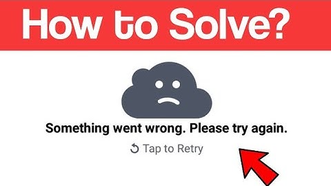 How to Solve Something Went Wrong. Please try again facebook Problem || Fix Any Facebook Problem