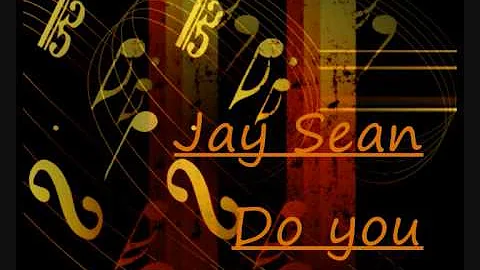 Jay Sean - Do You (Prod. by Alan Sampson)