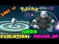 EVOLVING 100% IV ARON TO AGGRON + POWER UP! (POKEMON GO GEN 3)
