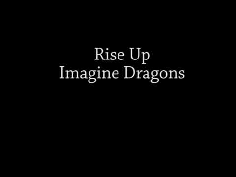 Rise Up - Imagine Dragons Lyrics