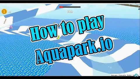 Best guide on How to Play Aquapark io on PC