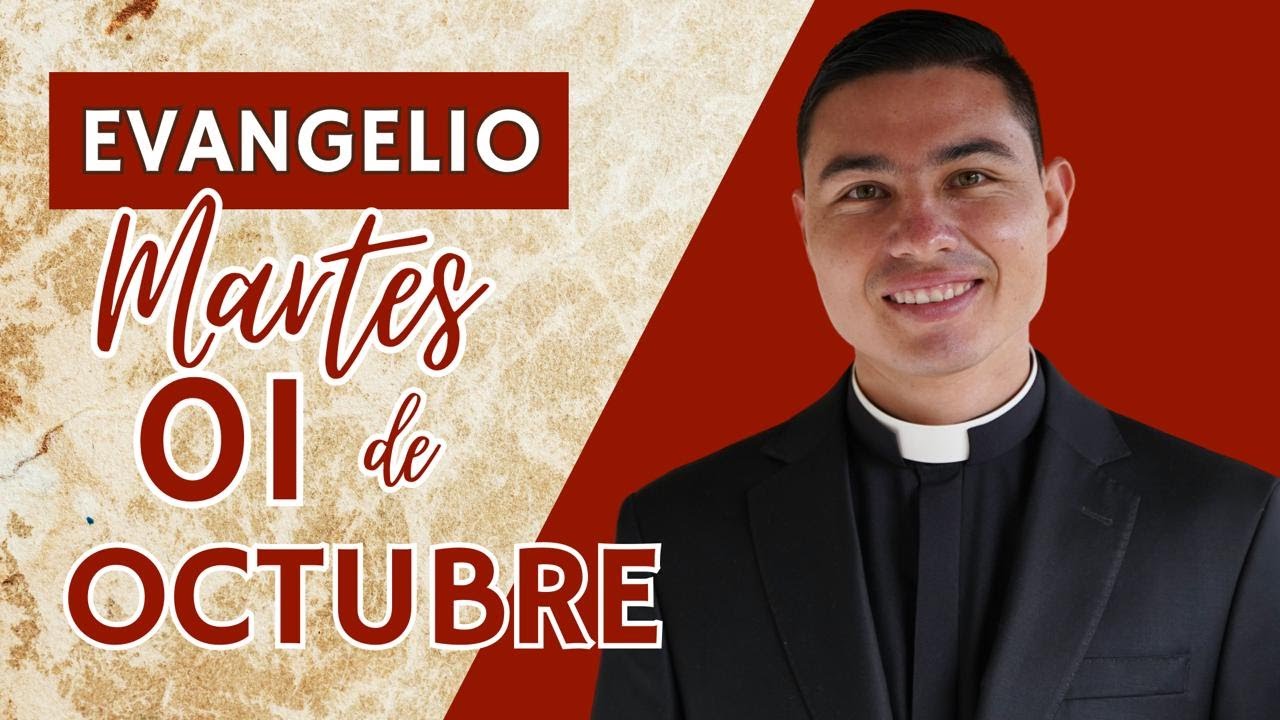 Evangelio de hoy Martes 01 de Octubre de 2024 | Lecturas y Reflexión ...