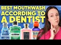 2023's Best Mouthwashes (According to a Dentist)