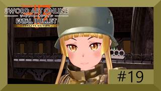 Sword Art Online: Fatal Bullet - Complete Edition part 19 no commentary