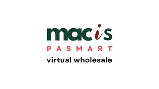 Introducing macis PASMART Virtual Wholesale – a game-changing way to shop smarter